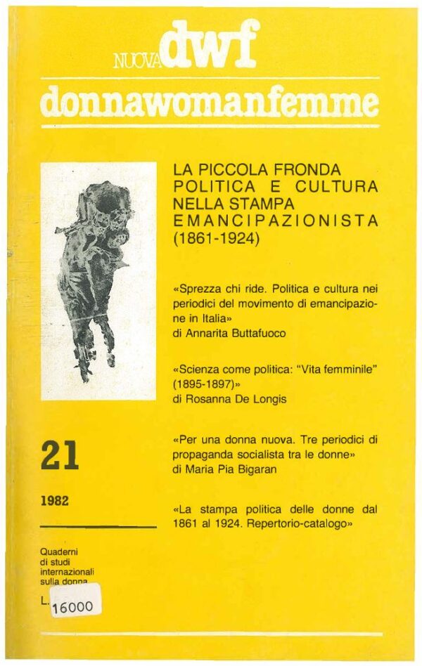 LA PICCOLA FRONDA. Politica e cultura nella stampa emancipazionista (1861-1924)