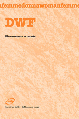 DIVERSAMENTE OCCUPATE, DWF (85) 2010, 1