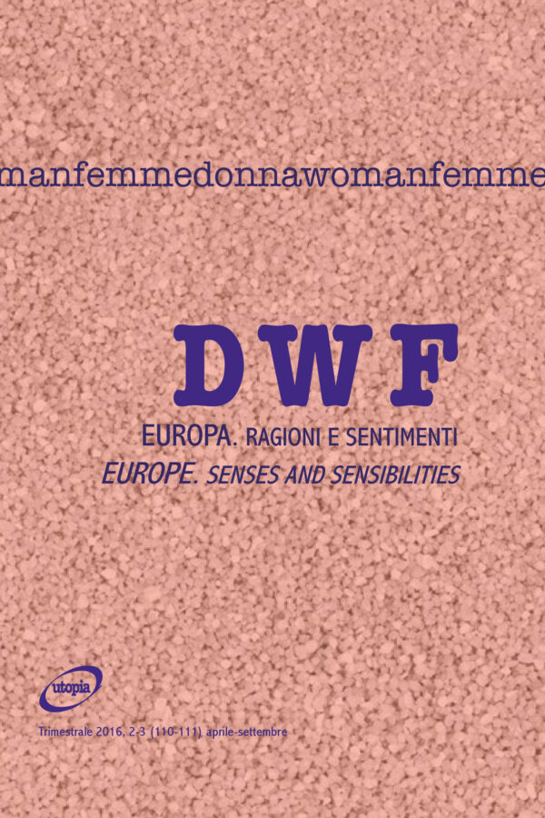 EUROPA. Ragioni e sentimenti/EUROPE. Senses and Sensibilities