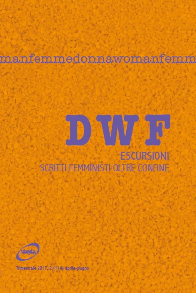ESCURSIONI. Scritti femministi oltre confine, DWF (114) 2017, 2