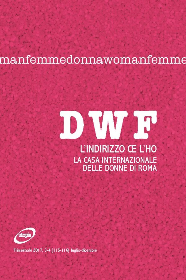 L’INDIRIZZO CE L'HO. La Casa internazionale delle Donne di Roma