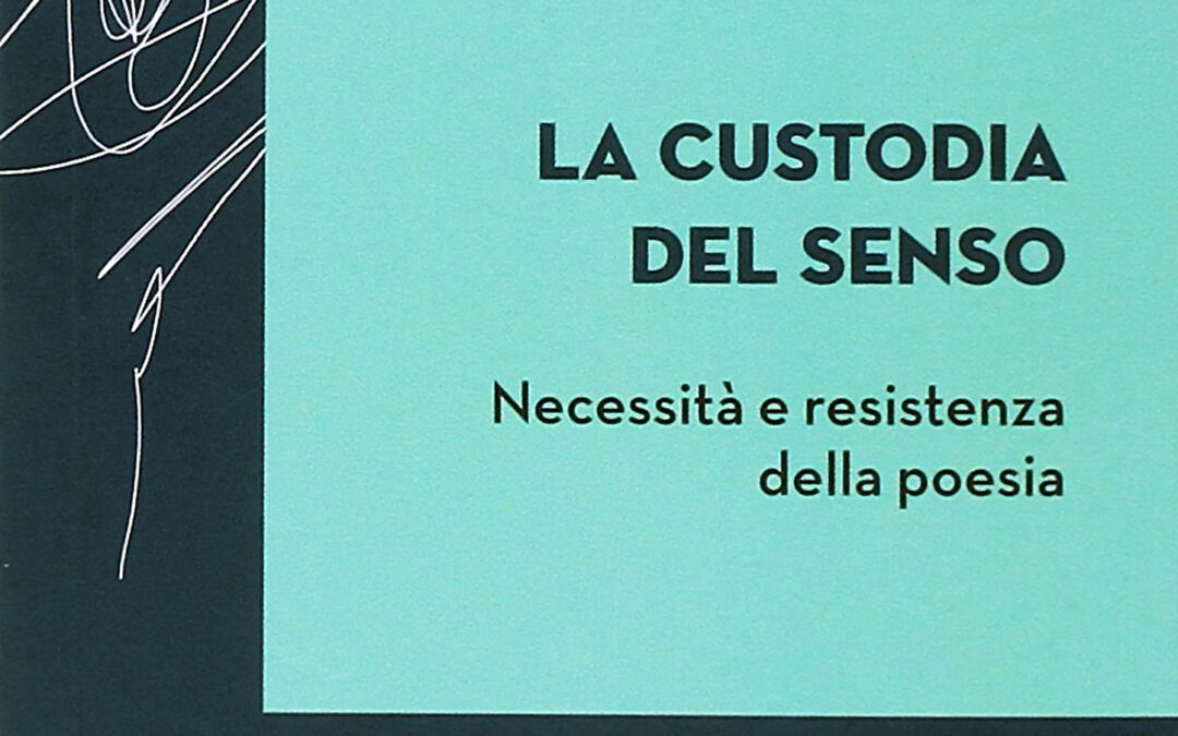 Jean-Luc Nancy,  LA CUSTODIA DEL SENSO. Necessità e resistenza della poesia, a cura di Roberto Maier, EDB, 2017