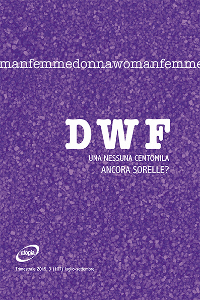 UNA NESSUNA CENTOMILA. Ancora sorelle?, DWF (107) 2015, 3