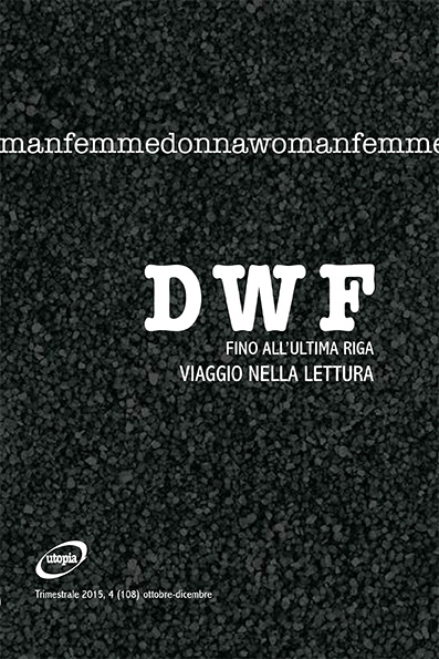 FINO ALL’ULTIMA RIGA. Viaggio nella lettura, DWF (108) 2015, 4