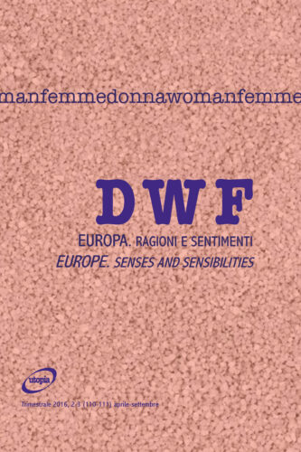 EUROPA. Ragioni e sentimenti/EUROPE. Senses and Sensibilities, DWF (110-111) 2016, 2-3