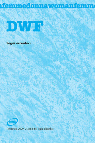 SEGNI ECCENTRICI, DWF (83-84) 2009, 3-4