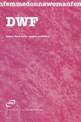SAPER FARE NELLO SPAZIO PUBBLICO, DWF (96) 2012, 4