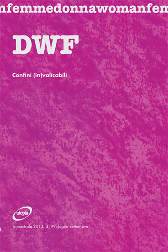 CONFINI (IN)VALICABILI, DWF (99) 2013, 3