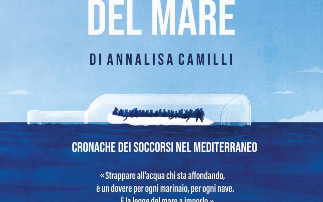 LA LEGGE DEL MARE di Annalisa Camilli, Rizzoli, Milano 2019