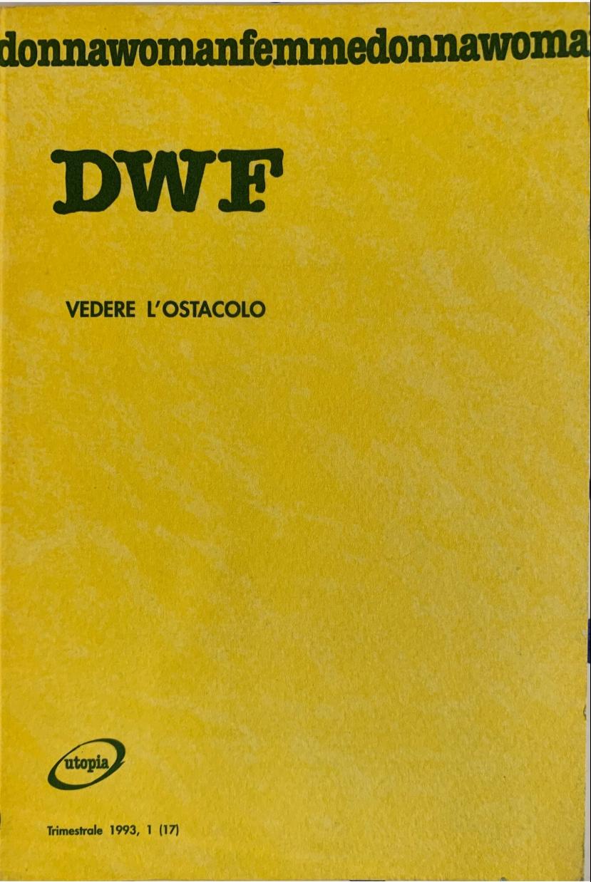 VEDERE L’OSTACOLO, DWF (17) 1993, 1