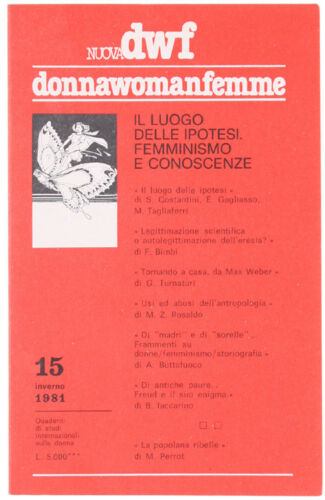 IL LUOGO DELLE IPOTESI. Femminismo e conoscenza, Nuova DWF (15) 1981