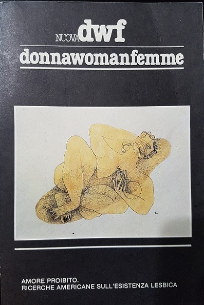 AMORE PROIBITO. Ricerche americane sull’esistenza lesbica, Nuova DWF (23-24), 1985