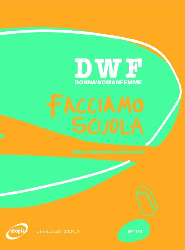 FACCIAMO SCUOLA. Oltre l'istruzione patriarcale